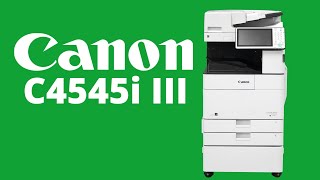 Canon imageRUNNER ADVANCE 4545i III [upl. by Phelgen257]