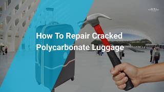 How To Repair Cracked Polycarbonate Luggage [upl. by Lednew]