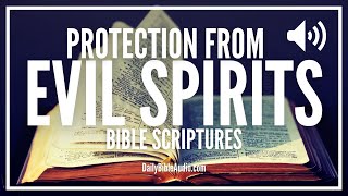 Bible Verses For Protection From Evil Spirits  Powerful Protection Scriptures Against Evil [upl. by Htebasile]