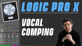 Logic Pro X Tutorial  Vocal Comping [upl. by Stephenie672]