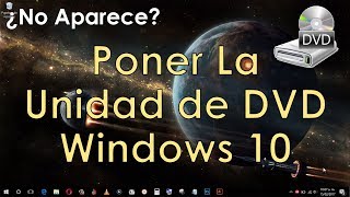 Solución no aparece unidad de DVD en Windows 8 81 y 10 Explorador [upl. by Malchus]