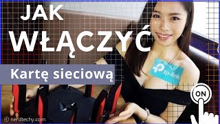 Jak włączyć kartę sieciową windows 10 [upl. by Rochella]