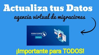 ACTUALIZAR DATOS EN AGENCIA VIRTUAL DE MIGRACIONES [upl. by Aehtrod131]