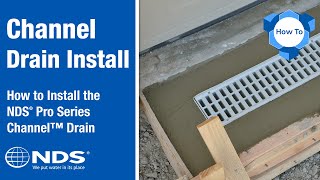 How to Install the Pro Series Channel Drain  NDS Drainage Systems [upl. by Vilberg]