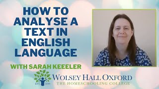 How To Analyse A Text In English Language  English Tutor Sarah Keeler Explains [upl. by Nahej]