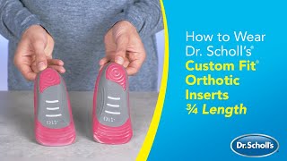 Dr Scholl’s  How to Use Custom Fit® Orthotic Inserts  34 Length [upl. by Pride]