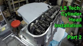 LS Tech Cylinder Head Install  Part 2 [upl. by Kevyn]