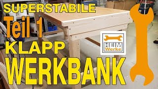 Klapp Werkbank super stabil selber bauen DIY  Teil 14 [upl. by Eleonora499]