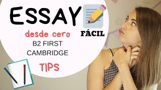 Cómo escribir ESSAY B2 FIRST Cambridge ✏ Tips y estructura [upl. by Joye]