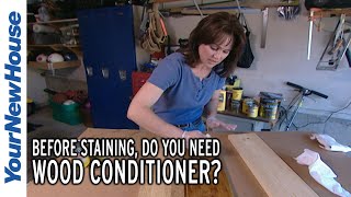 Do You Need to Condition Wood before Staining  Quick Tip [upl. by Eurd]