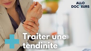 Comment soigner une tendinite   Allo Docteurs [upl. by Ybhsa]