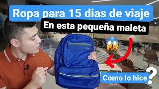 Ropa de 15 dias  1 drone ¿Como organizar tu equipaje en una MALETA PEQUEÑA [upl. by Pitts]