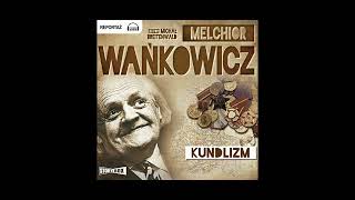 Melchior Wankowicz quotKUNDLIZMquot [upl. by Ettennor]