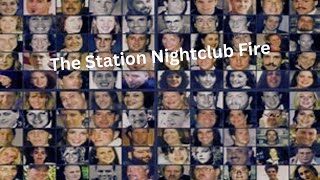 The Station Nightclub Fire [upl. by Corilla]