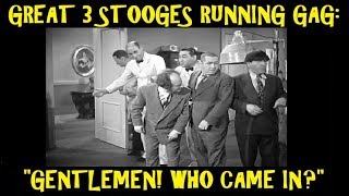 Great 3 Stooges Running Gag quotGentlemen Who Came Inquot [upl. by Ayarahs586]