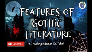 Features of Gothic Literature [upl. by Gwenora]