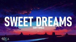 Eurythmics  Sweet Dreams Lyrics [upl. by Urson]