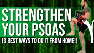 Psoas Strengthening Exercises  3 BEST Ones To Do At Home [upl. by Llerrej]