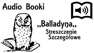 Balladyna Streszczenie Szczegółowe [upl. by Cordier]