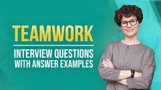 Teamwork Interview Questions and Answers [upl. by Hamford]