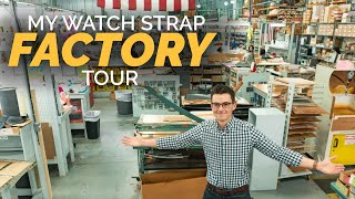 Touring Our Watch Strap Factory  How Watch Straps Are Made [upl. by Cressy81]