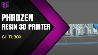 U3DPS  Phrozen 3D Resin Printer  How to Set Up amp Use Chitubox [upl. by Nawaj]