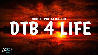 A Boogie Wit da Hoodie  DTB 4 Life Lyrics [upl. by Ulland361]