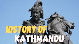 HISTORY OF KATHMANDU  THE ANCIENT KATHMANDU [upl. by Attlee568]