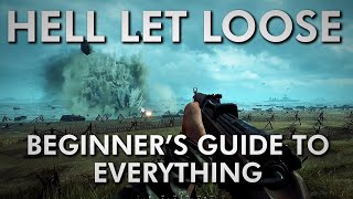 Hell Let Loose  Beginners Guide to EVERYTHING  2023 [upl. by Brittaney86]