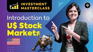 Introduction to US Stock Markets  Investment Masterclass [upl. by Mazurek669]