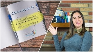 ¿Cómo hacer la INTRODUCCION de un ensayo📝📒📖 [upl. by Elehcir]