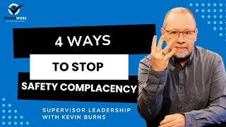 4 Ways To Stop Safety Complacency [upl. by Immak]