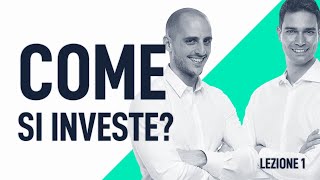 Come Iniziare A Investire  la guida per investire per chi parte da zero  Lezione 1 [upl. by Einattirb380]