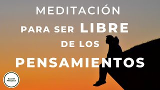 Meditacion Guiada PENSAMIENTOS Obsesivos  Liberar Ansiedad Miedos y Preocupación  Mindfulness [upl. by Brittan]