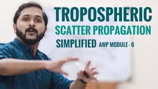 Tropospheric Scatter Propagation Simplified Antenna amp Wave Propagation Mod6Wireless Communication [upl. by Rheims]