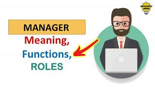 Roles and Functions of a manager [upl. by Atoel]