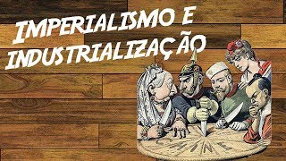 Imperialismo e industrialização ContemporâneaHistoriante EAD [upl. by Mozza]