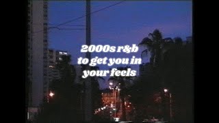 2000s rampb playlist to get you in your feels reupload [upl. by Atikram]