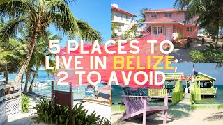 The 5 Best Places to Live in Belize [upl. by Enylorac959]