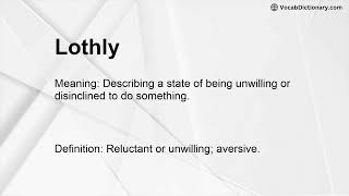 Lothly Meaning [upl. by Voltmer]