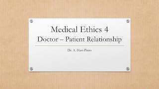 Medical Ethics 4  Doctor  Patient Relationship [upl. by Hau]