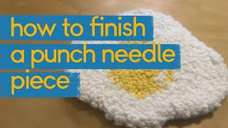 PUNCH NEEDLE 101  How to finish a punch needle project [upl. by Stimson]