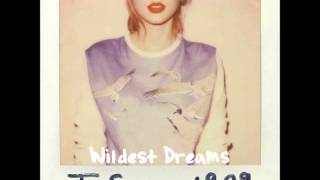 Taylor Swift  Wildest Dreams Unofficial HQ audio [upl. by Eniar]