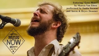 Justin Vernon Aaron and Bryce Dessner amp yMusic quotLove Morequot Sharon Van Etten cover [upl. by Gibrian]