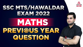 SSC MTS  Hawaldar Exam 2022  Maths  Previous Year Question By Manoj Sharma [upl. by Aldred581]