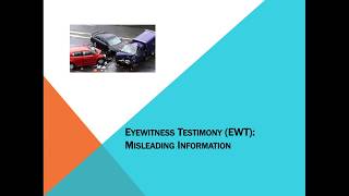 Memory  Eyewitness Testimony EWT Misleading Info [upl. by Kazue836]