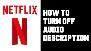 Netflix How To Turn off Audio Description Instructions Guide Tutorial [upl. by Auguste]