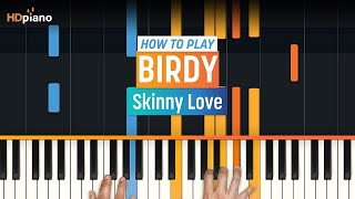 Piano Tutorial for quotSkinny Lovequot by Birdy  HDpiano Part 1 [upl. by Adroj]