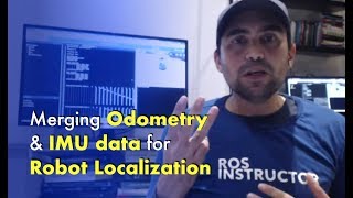 ROS Developers LIVE Class 2 Merging Odometry amp IMU data for Robot Localization [upl. by Sheffield]