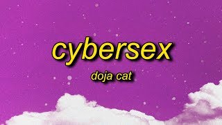 Doja Cat  Cyber Sex Lyrics  oh what a time to be alive [upl. by Samaria]